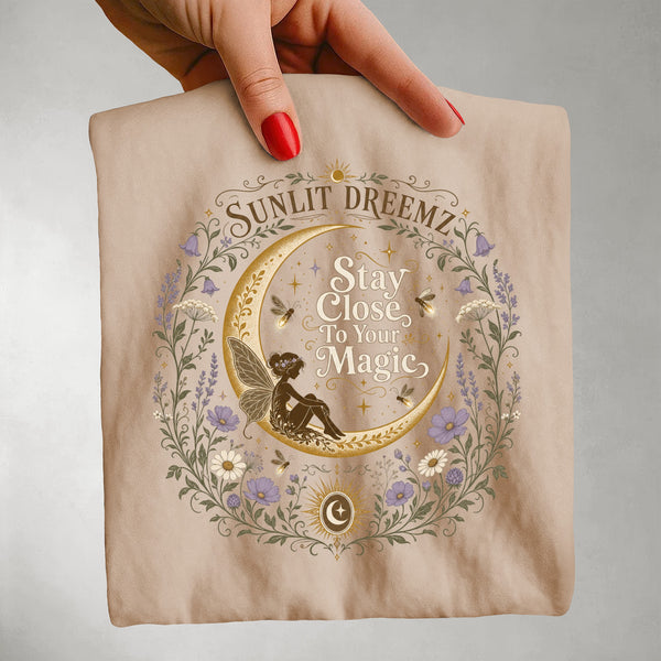 Stay Close to Your Magic Tee — Fairy Moon Celestial Floral Shirt