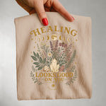 Healing Looks Good on You Tee — Spiritual Botanical Self Care Shirt