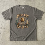 Mercury Cannot Shake Me T-Shirt - Mercury Retrograde, Crystal & Celestial Design