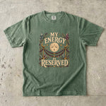 My Energy Is Reserved T-Shirt - Moon, Crystals & Celestial Empowerment Design