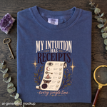 My Intuition Has Receipts T-Shirt - Funny Celestial Intuition Shirt