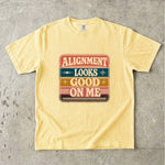 Alignment Looks Good on Me T-Shirt - Retro Celestial Affirmation Shirt